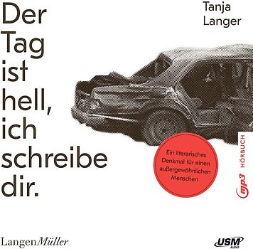 Der Tag ist hell, ich schreibe dir