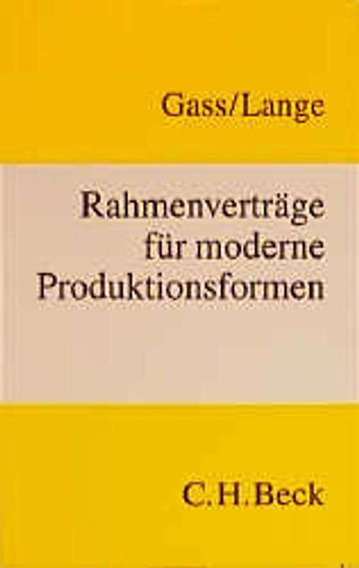 Rahmenverträge für moderne Produktionsformen