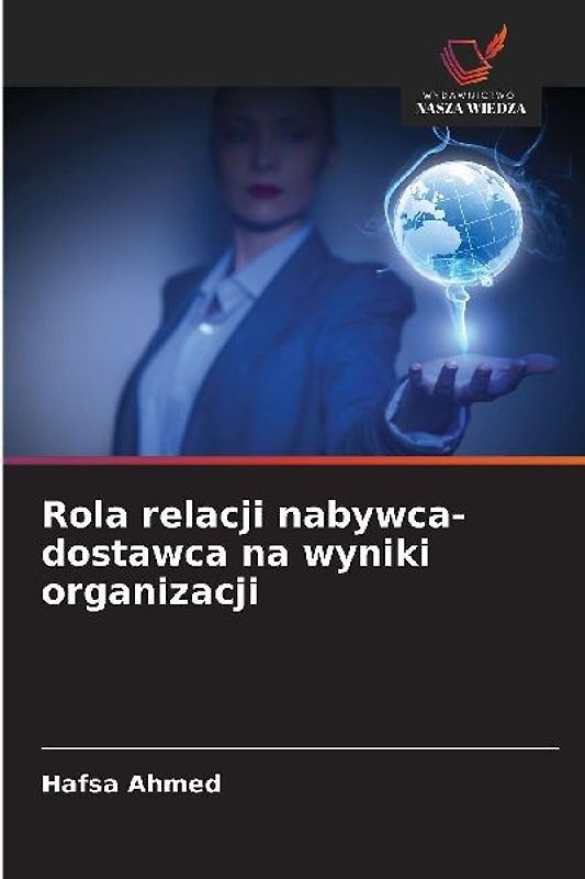 Rola relacji nabywca-dostawca na wyniki organizacji