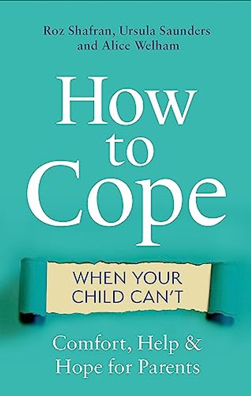 How to (Try to) Be Happy When Your Child is Sad: A Self-help Guide for Parents: Comfort, Help and Hope for Parents