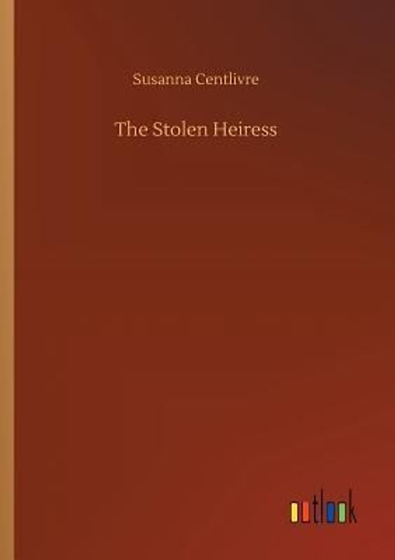 The Stolen Heiress