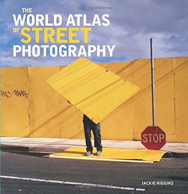 Kozloff, Max - The World Atlas of Street Photography