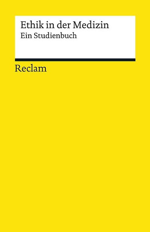 Ethik in der Medizin. Ein Studienbuch
