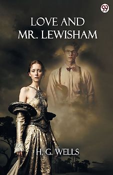 Love And Mr. Lewisham