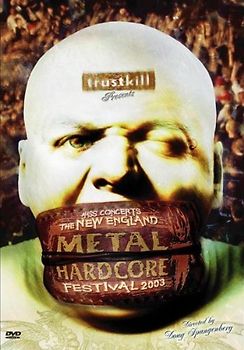 Trustkill: The New England Metal Festival 2003