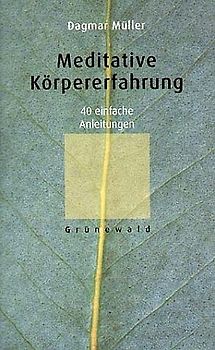 Meditative Körpererfahrung