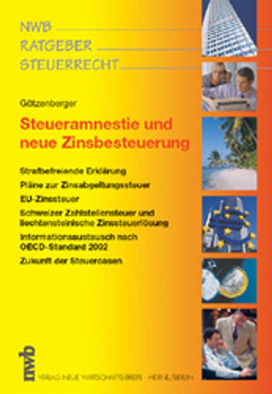 Steueramnestie und neue Zinsbesteuerung