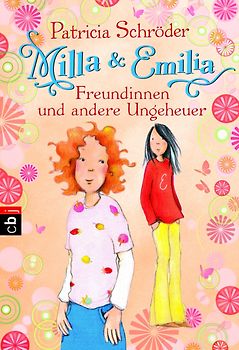 Milla und Emilia - Freundinnen und andere Ungeheuer