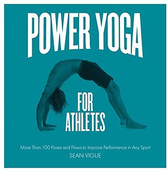 Power Yoga for Athletes - Vigue, Sean