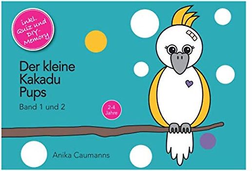 Der kleine Kakadu Pups: Band 1 und 2