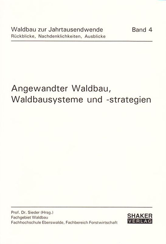 Angewandter Waldbau, Waldbausysteme und -strategien