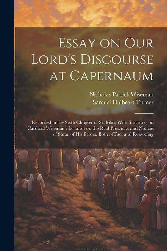 Essay on Our Lord's Discourse at Capernaum