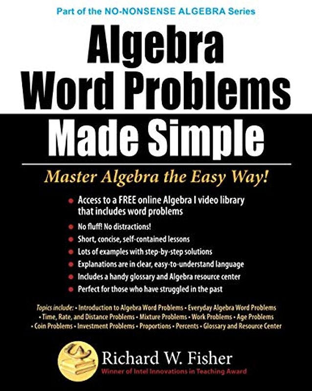Algebra Word Problems Made Simple: Master Algebra the Easy Way!