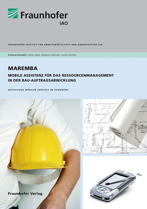 MAREMBA - Mobile Assistenz für das Ressourcenmanagement in der Bau-Auftragsabwicklung.