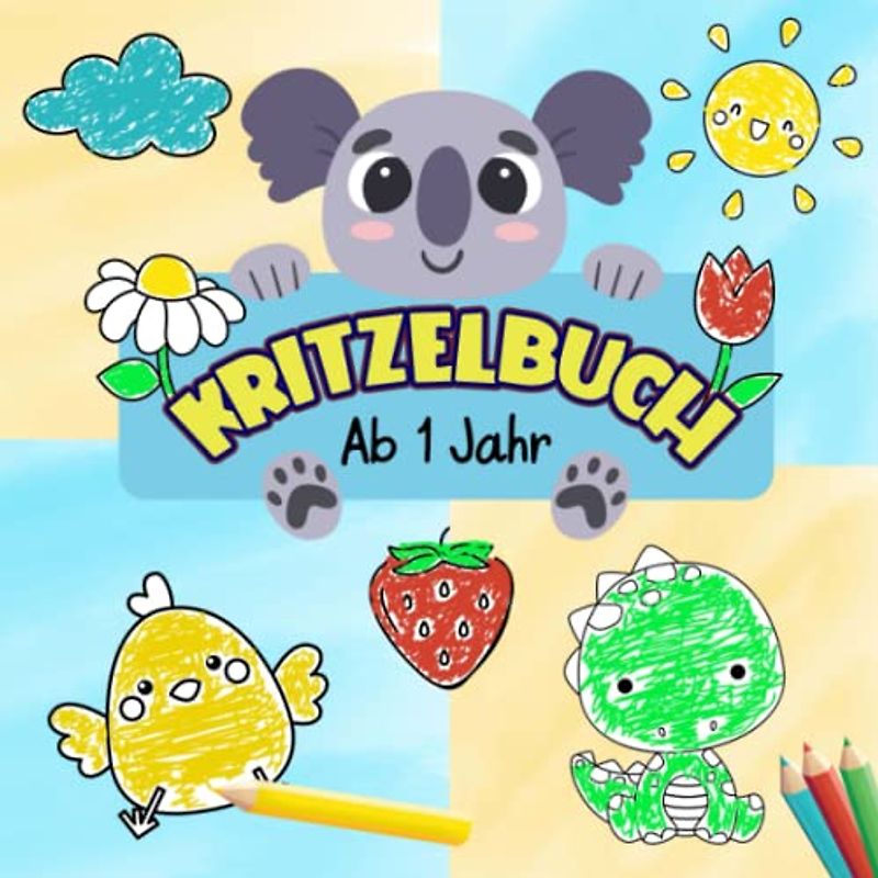 Kritzelbuch ab 1 Jahr: Mein erstes Malbuch mit 50 tollen Motiven | Spielerisch die Kreativität und Feinmotorik | Erstes Kritzeln und Ausmalen für Mädchen und Jungen