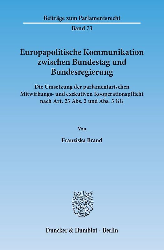Europapolitische Kommunikation zwischen Bundestag und Bundesregierung.