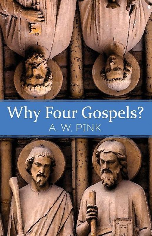 Why Four Gospels?