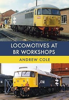Locomotives at Br Workshops