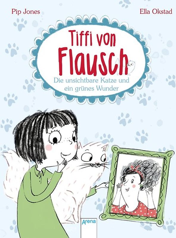 Tiffi von Flausch (3). Die unsichtbare Katze und ein grünes Wunder