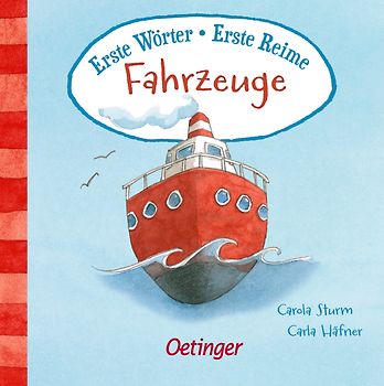 Erste Wörter – Erste Reime. Fahrzeuge