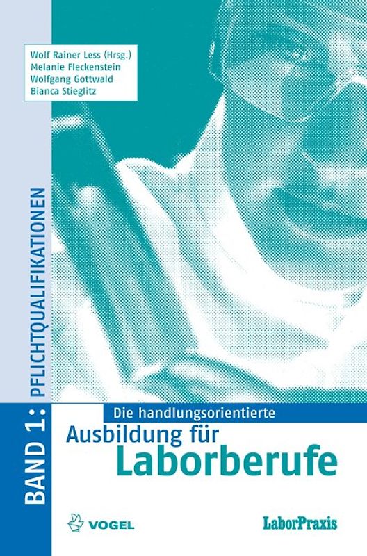Die handlungsorientierte Ausbildung für Laborberufe / Pflichtqualifikationen