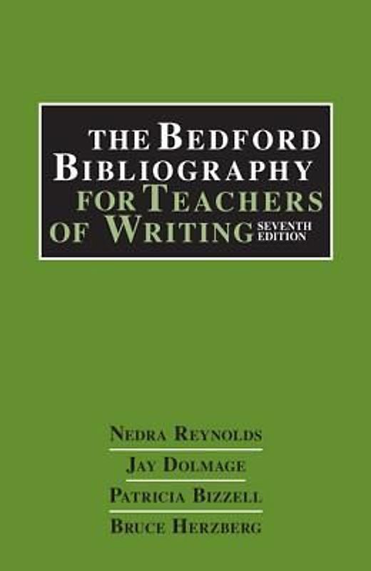 The Bedford Bibliography for Teachers of Writing