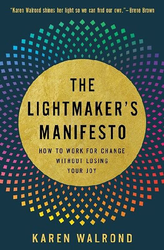 The Lightmaker's Manifesto
