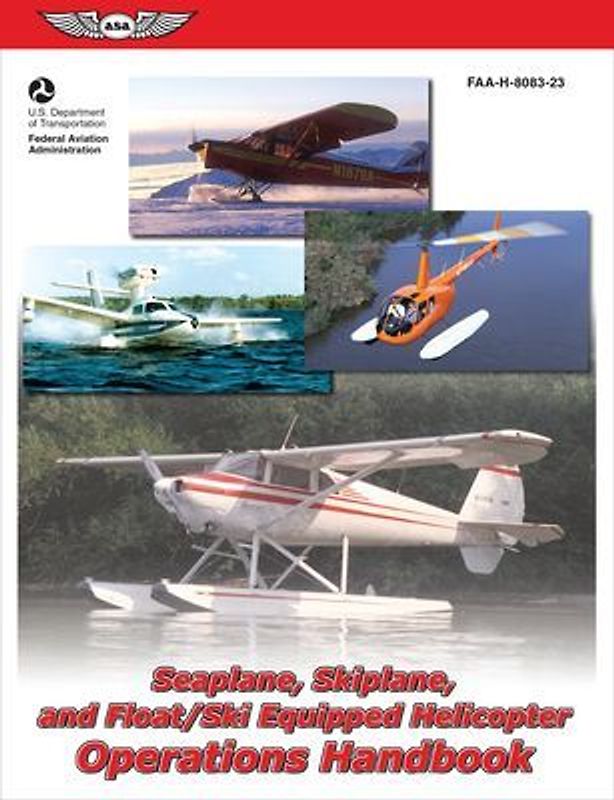Seaplane, Skiplane, and Float/Ski-Equipped Helicopter Operations Handbook (2025)