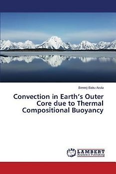 Convection in Earth¿s Outer Core due to Thermal Compositional Buoyancy