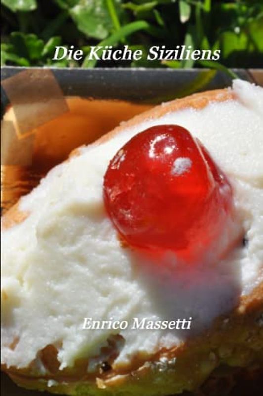 Die Küche Siziliens
