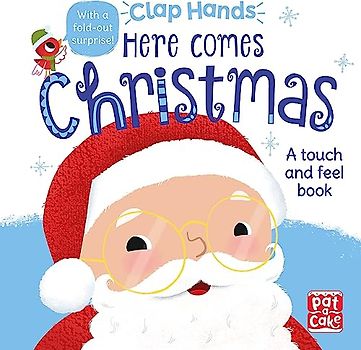 Here Comes Christmas: A touch-and-feel board book (Clap Hands, Band 7)