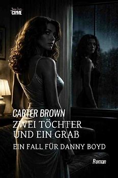 Zwei Töchter und ein Grab - Ein Fall für Danny Boyd