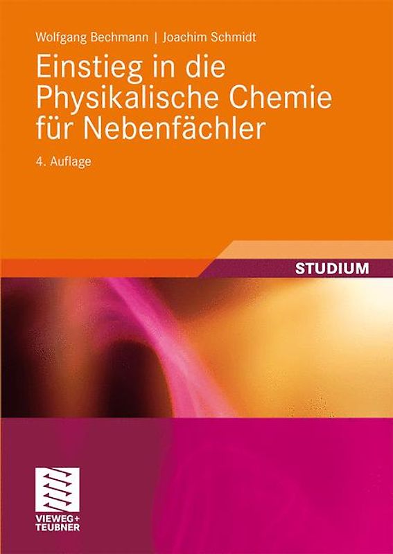 Einstieg in die Physikalische Chemie für Nebenfächler