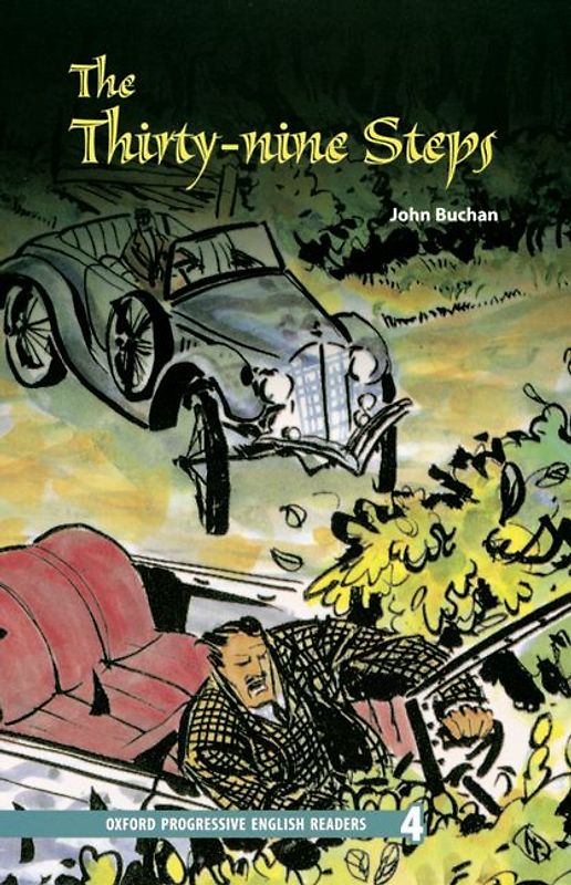 Oxford Progressive English Readers / 9. Schuljahr, Stufe 3 - The Thirty-nine Steps - New Edition