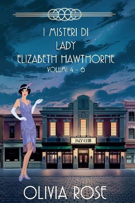 LES MYSTÈRES DE LADY ELIZABETH HAWTHORNE - TOMES 4 À 6