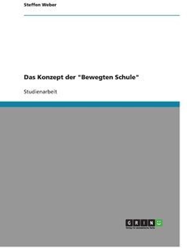 Das Konzept der "Bewegten Schule"
