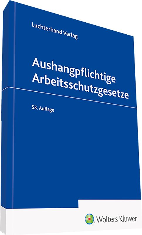 Aushangpflichtige Arbeitsschutzgesetze