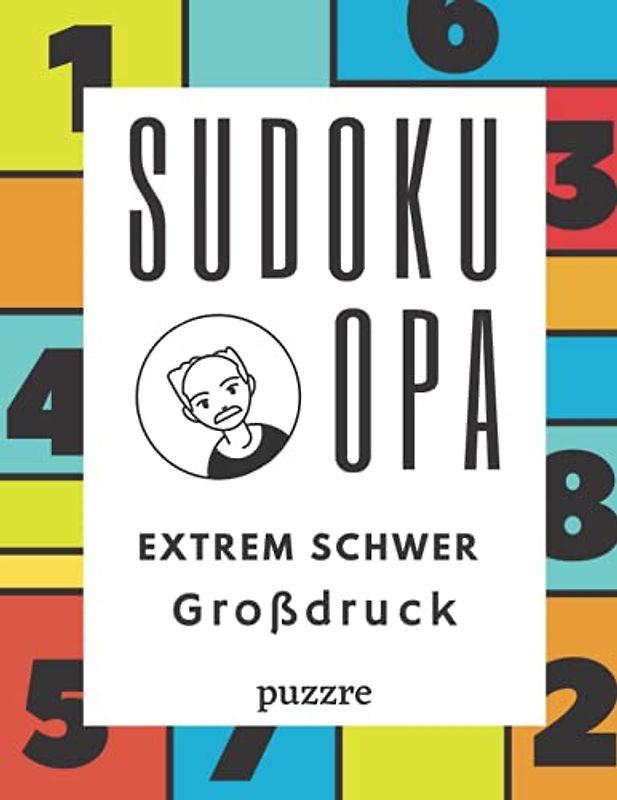Sudoku Opa Extrem Schwer Großdruck: Rätselbuch Logikspiele Für Senioren