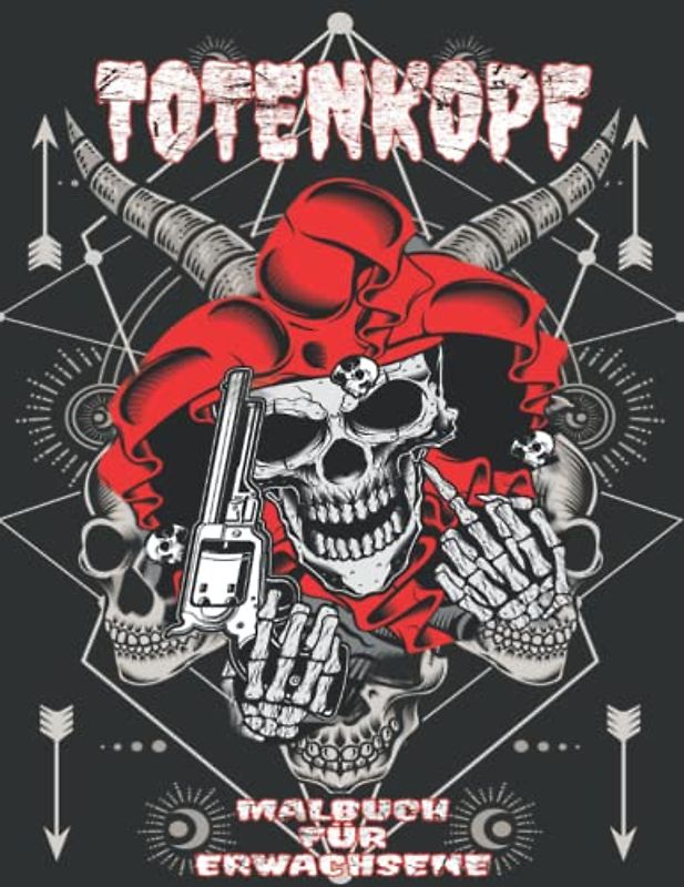 Totenkopf Malbuch für Erwachsene: 50 Schaurig Schöne Dark Fantasy Skull Motive zum Ausmalen und Entspannen