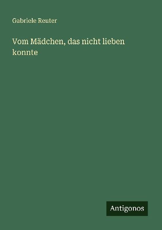 Vom Mädchen, das nicht lieben konnte