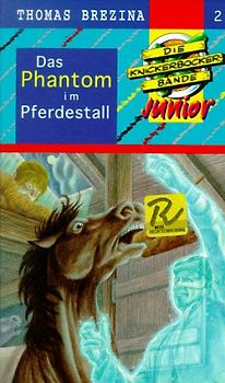 Knickerbocker-Bande Junior / Das Phantom im Pferdestall. Ab 7 Jahren / Mit neuer Rechtschreibung