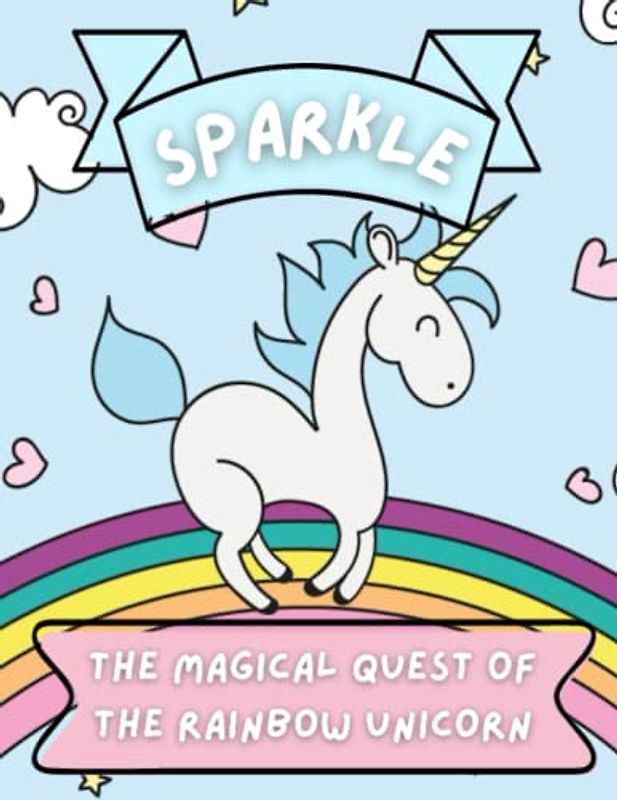The Magical Quest of the Rainbow Unicorn: unicorn adventure story for kids, age of 4-8 years old