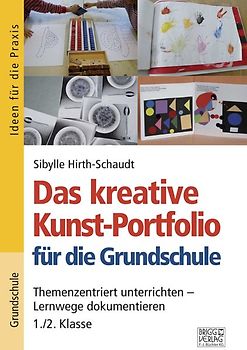 Das kreative Kunst-Portfolio für die Grundschule – 1,/2. Klasse