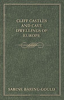 Cliff Castles and Cave Dwellings of Europe