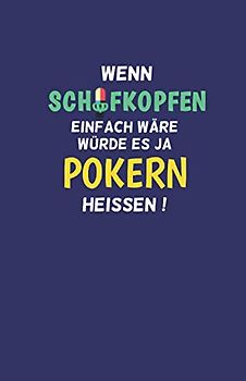 Schafkopf Buch - Meine Schafkopf-Runden: Wenn schafkopfen einfach wäre - Schafkopf Punkteliste Spielblock für DIN A5 blau