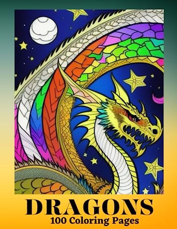 DRAGONS: 100 Coloring Pages