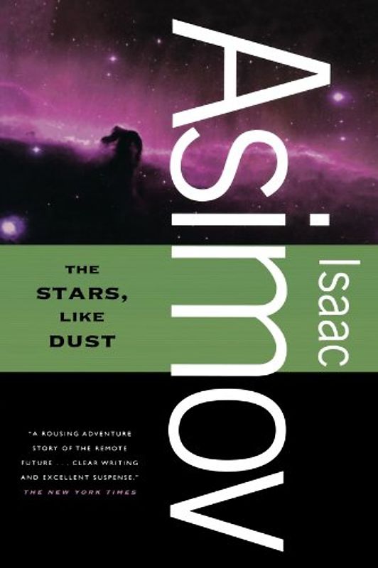 The Stars, Like Dust - Isaac Asimov