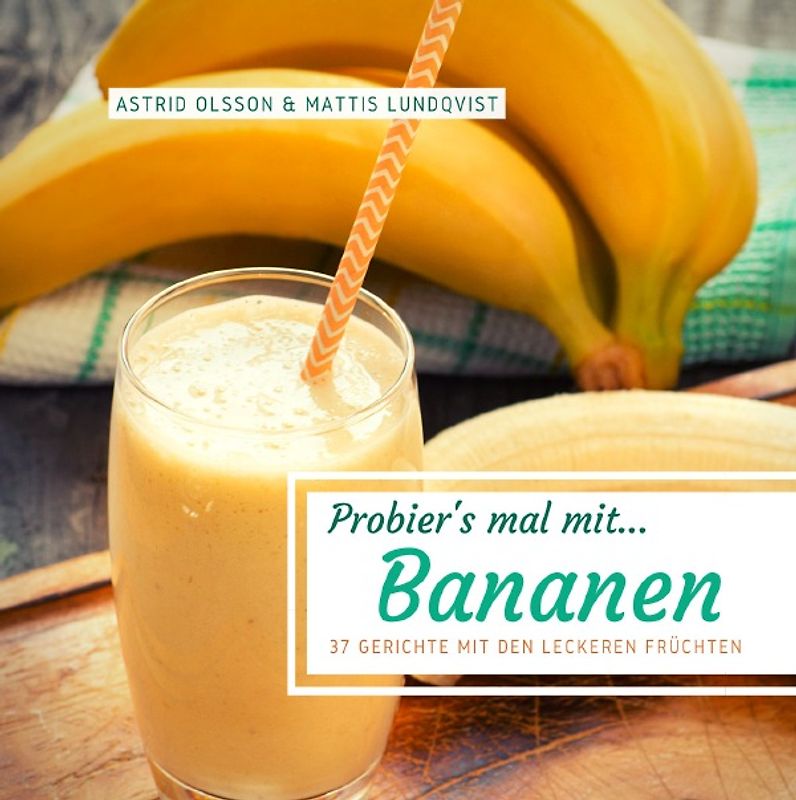 Probier's mal mit...Bananen