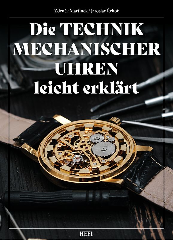 Technik mechanischer Uhren – verständlich erklärt
