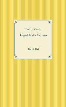 Ungeduld des Herzens